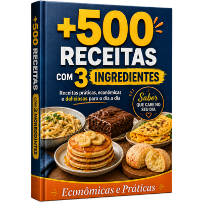 +500 Receitas com 3 Ingredientes